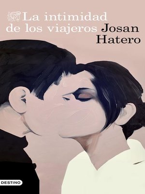 cover image of La intimidad de los viajeros